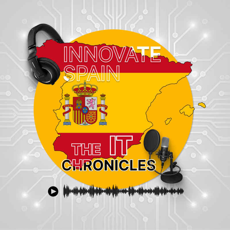 INNOVATE SPAIN: THE IT CHRONICLES