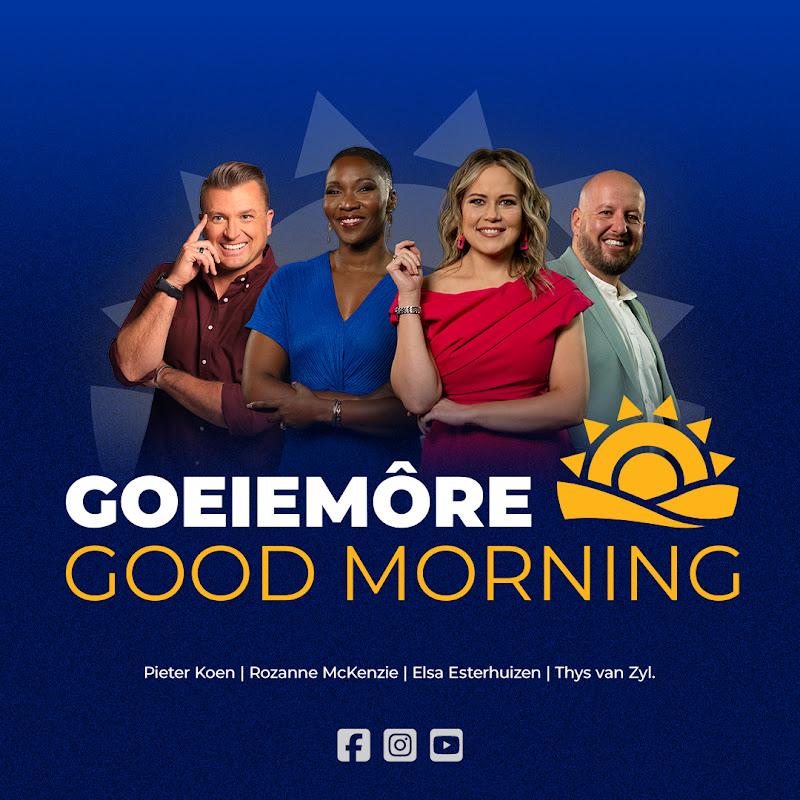 Goeiemôre Good Morning