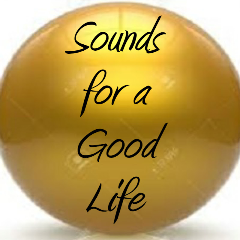 Sounds For a Good Life