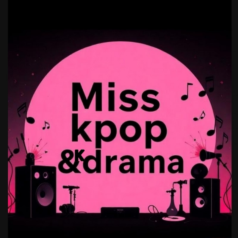 Miss Kpop & Kdrama