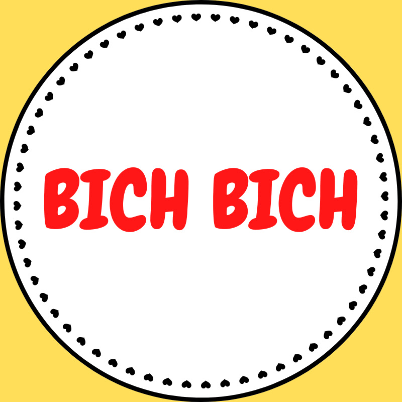 BICH BICH