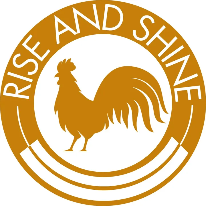 Rise and Shine