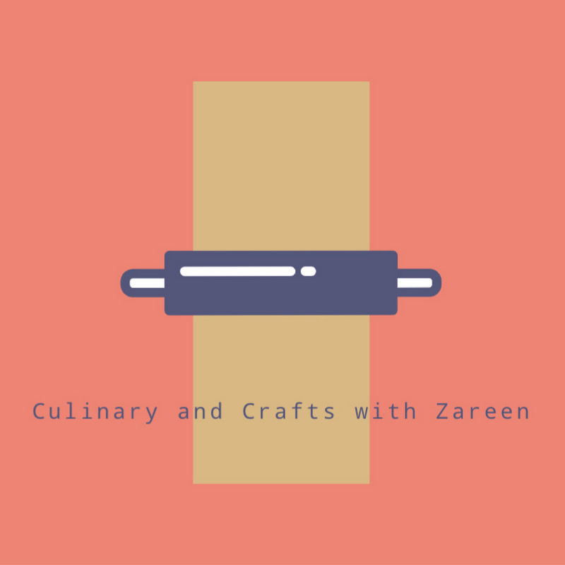 Culinary and Crafts with Zareen