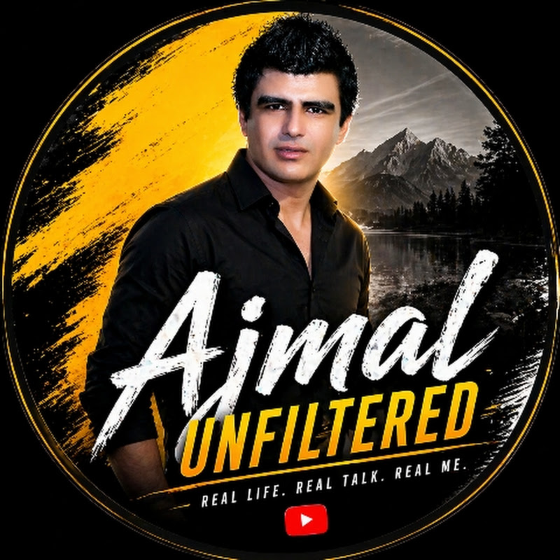 Ajmal Unfiltered