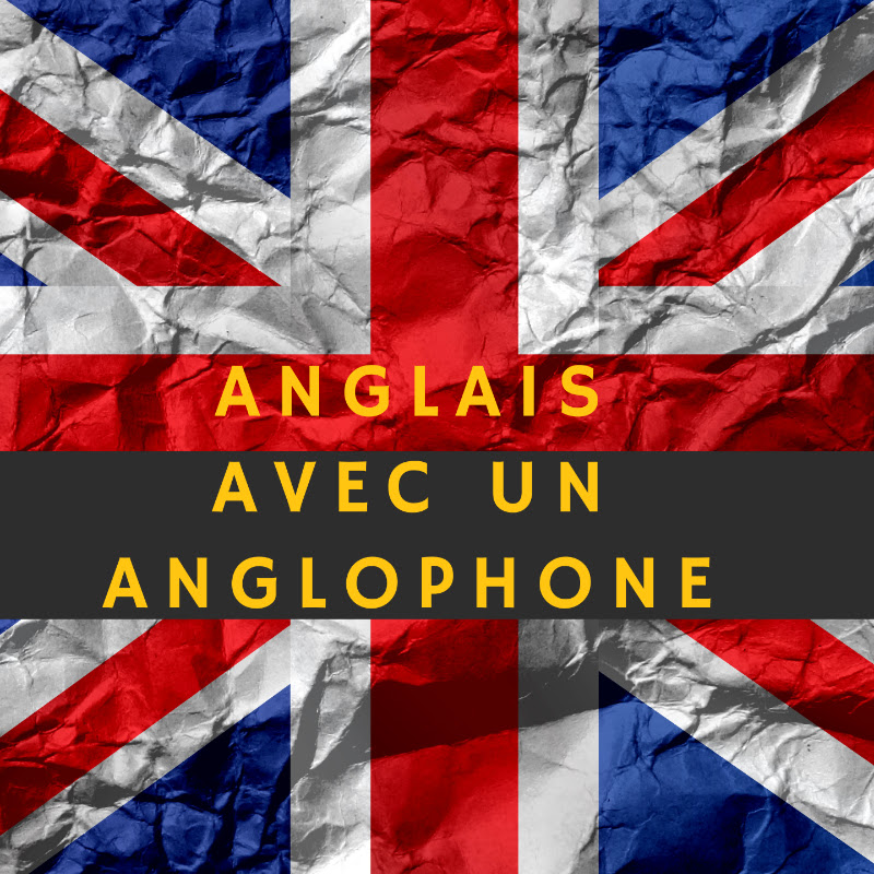 Anglais Avec un Anglophone