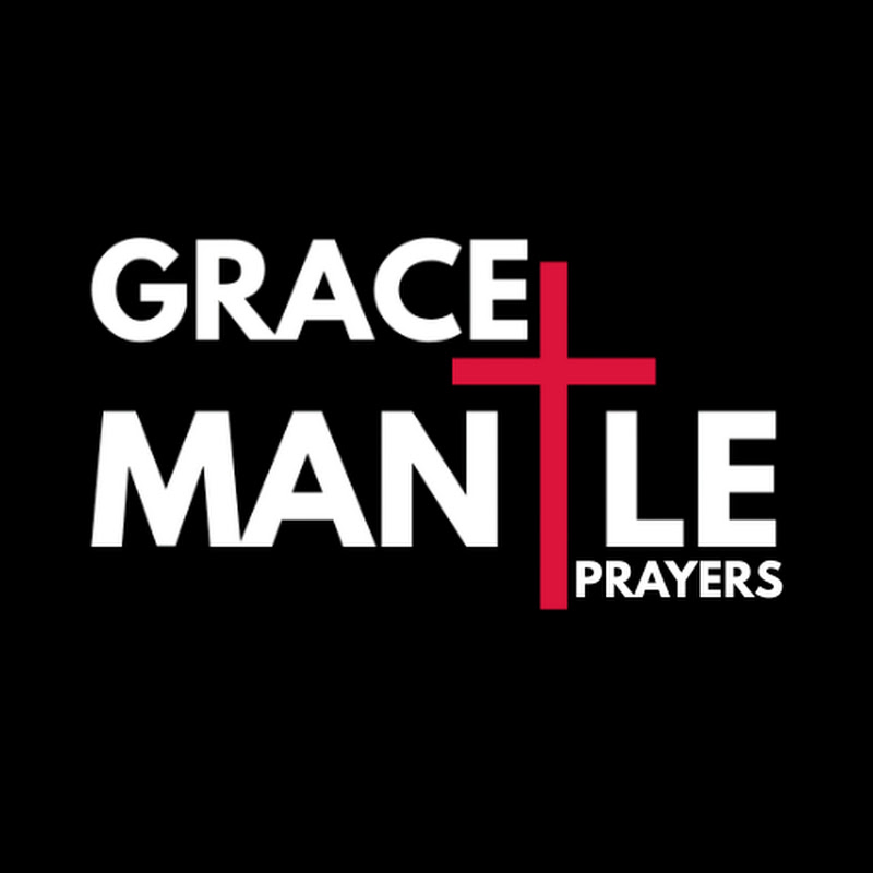 Grace Mantle Prayers