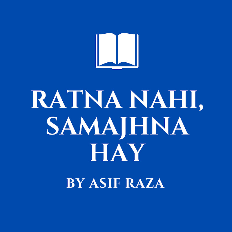 RATNA NAHI, SAMAJHNA HAY