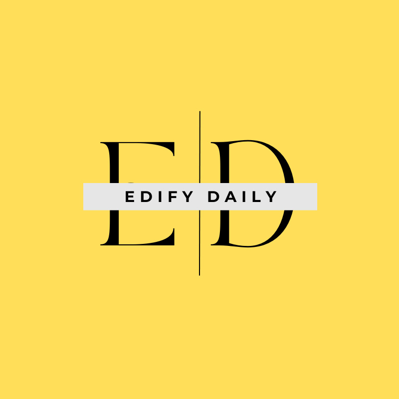 Edify Daily