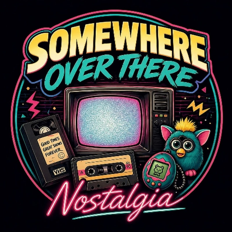 Somewhere Over There Nostalgia