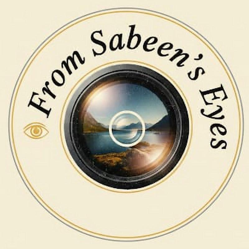 From Sabeen’s Eyes 