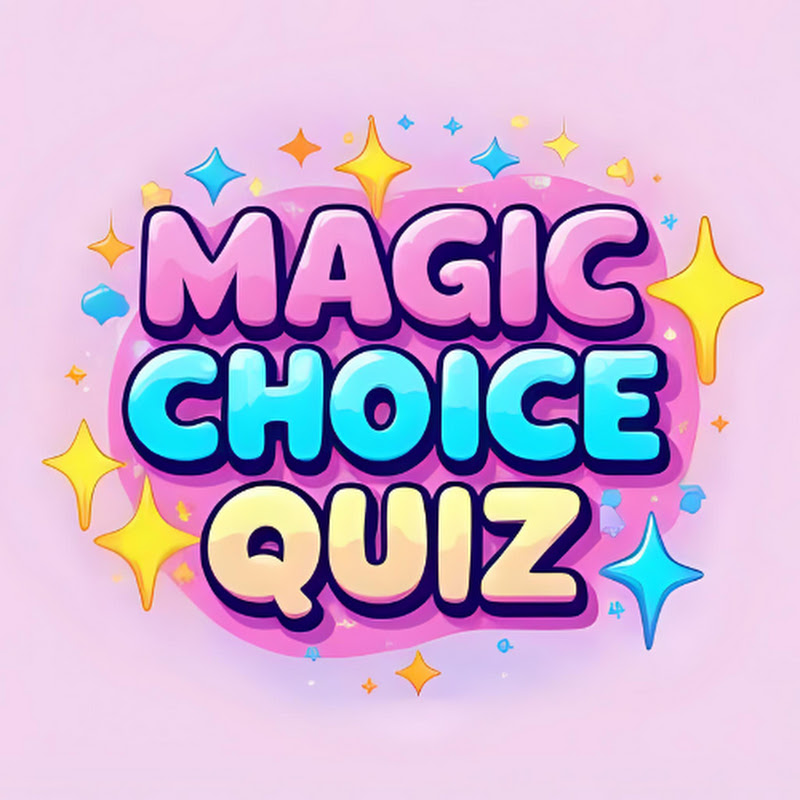 MAGIC CHOICE QUIZ