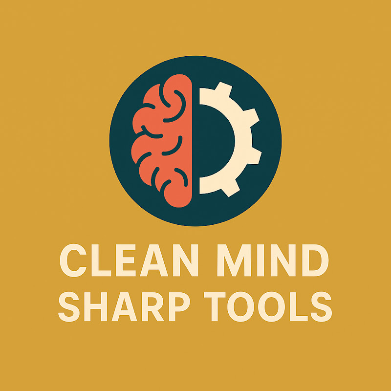 Clean Mind, Sharp Tools