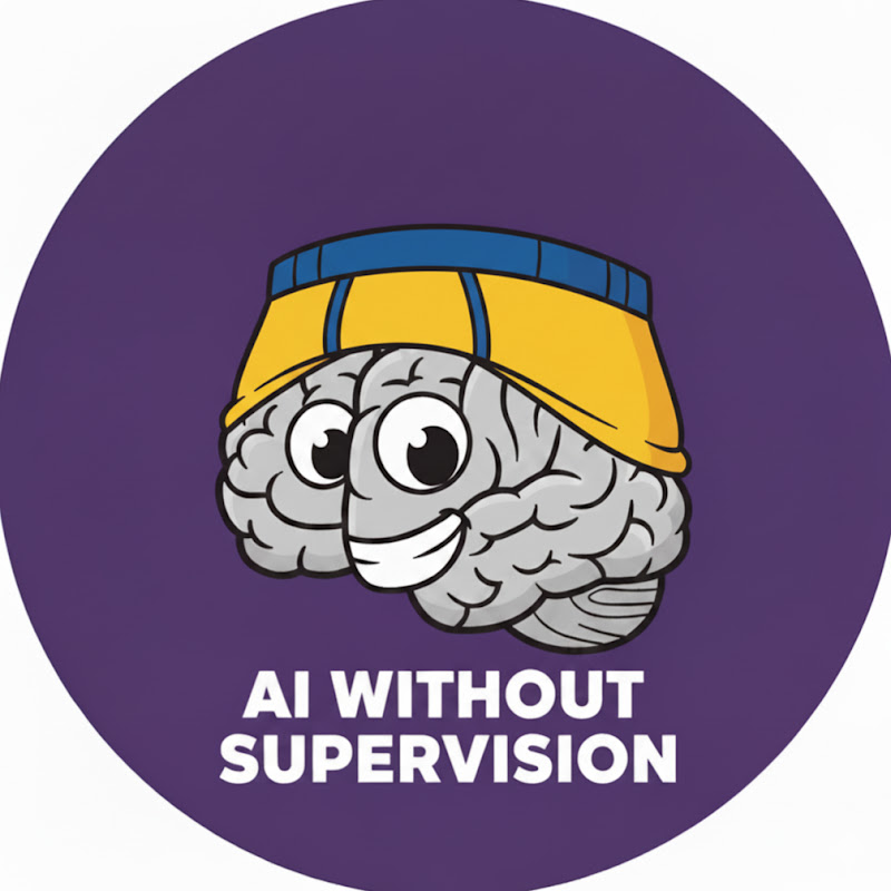 AI Without Supervision