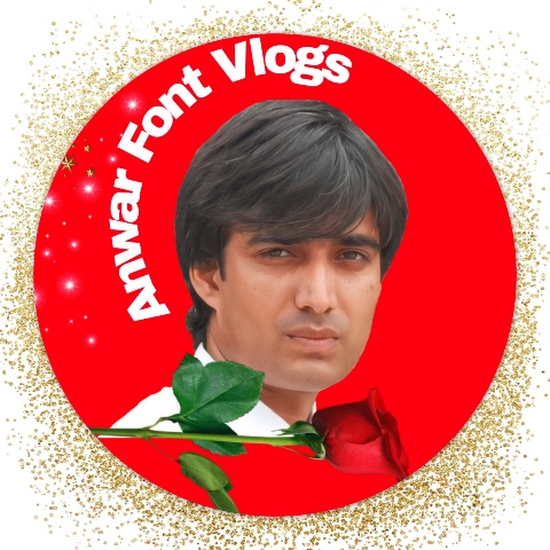 Anwar Font Vlogs