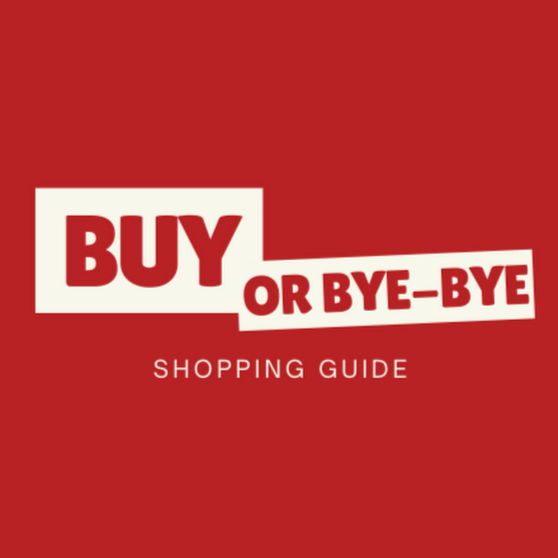 Buy Or Bye-Bye
