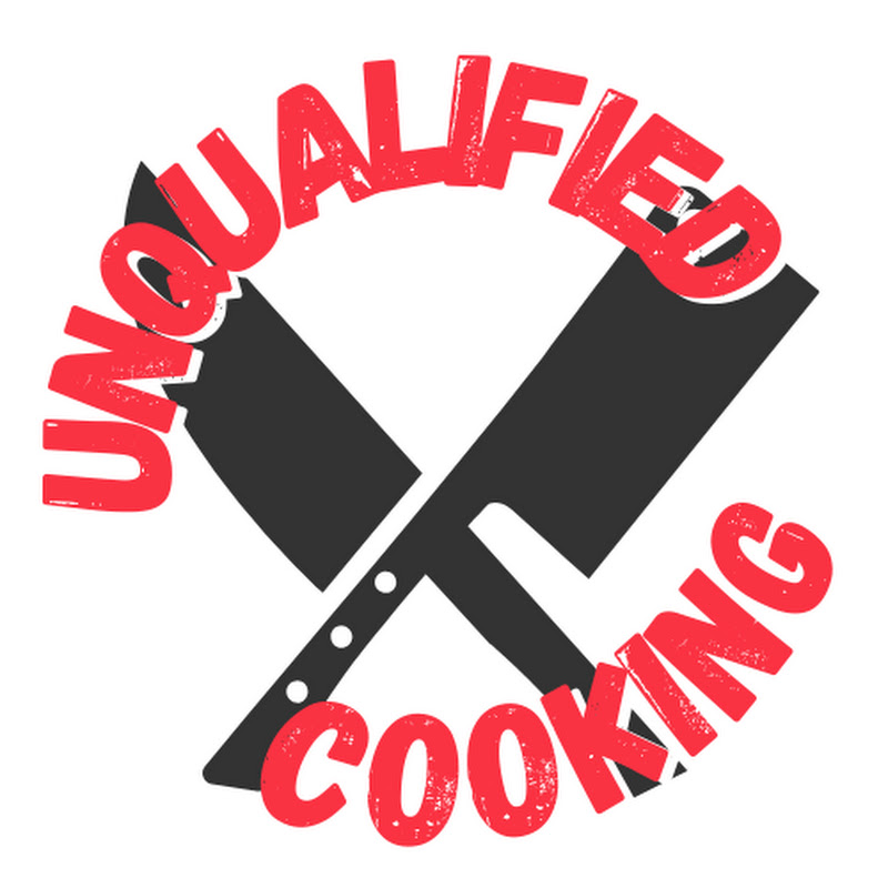 Unqualified Cooking