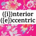 🇮‌NTERIOR 🇪‌CCENTRIC