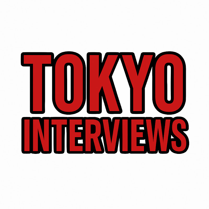 Tokyo Interviews