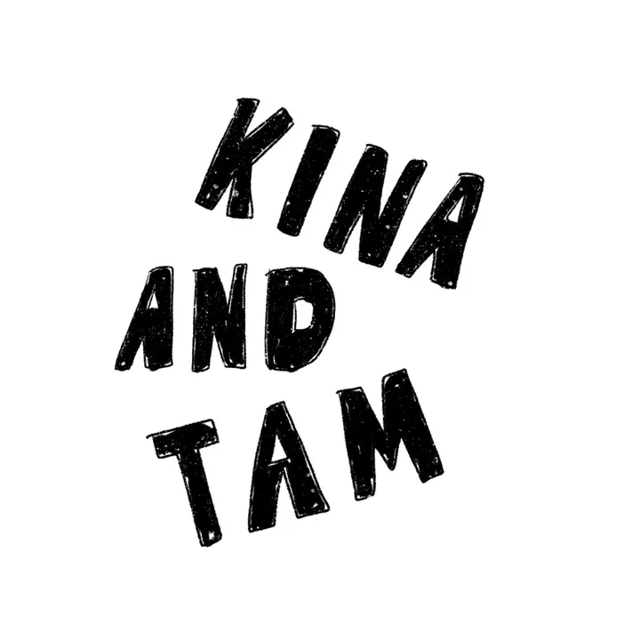Kina and Tam