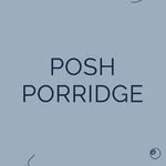 Posh Porridge