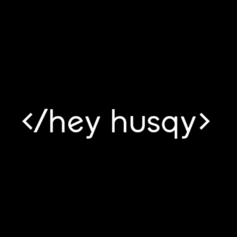 hey husqy