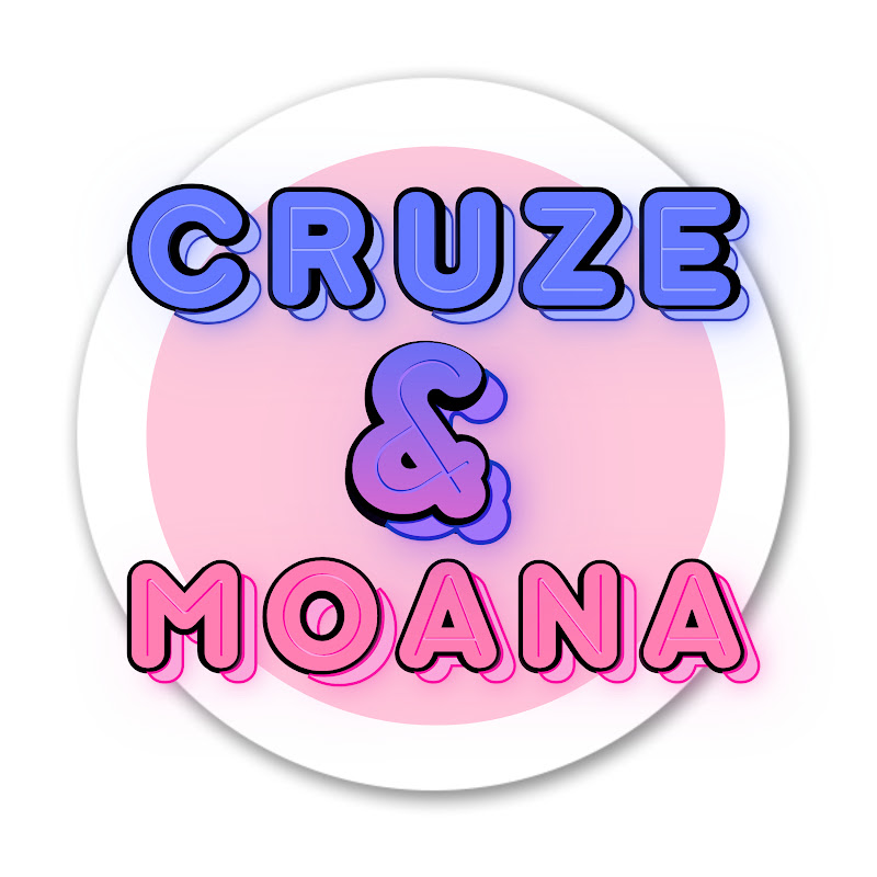 Cruze & Moana
