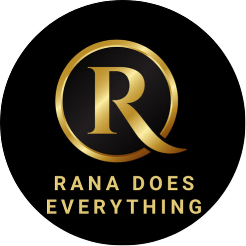 Rana Does Everything