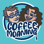 Coffee Moaning