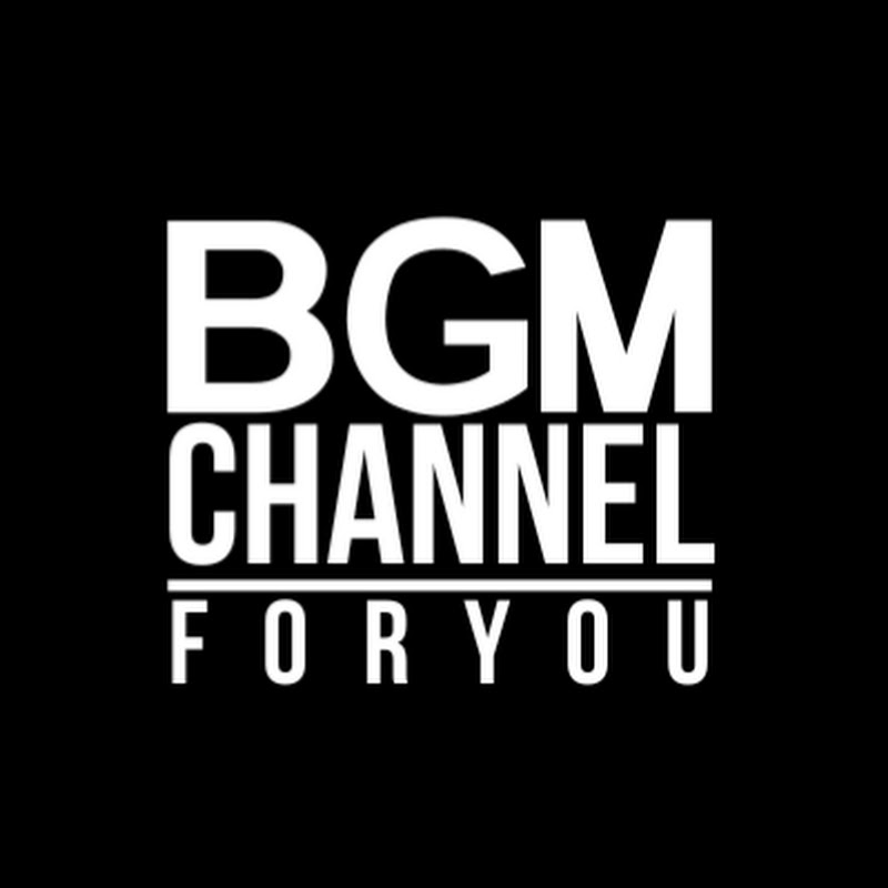 BGMChannelForYou
