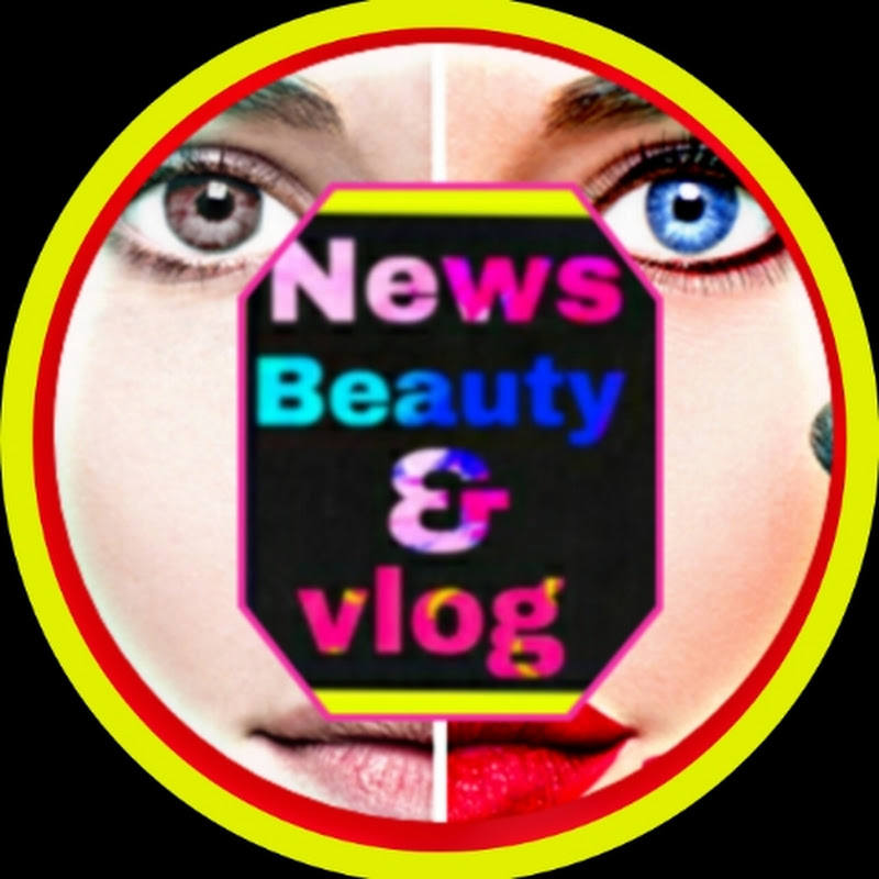News Beauty & Vlog
