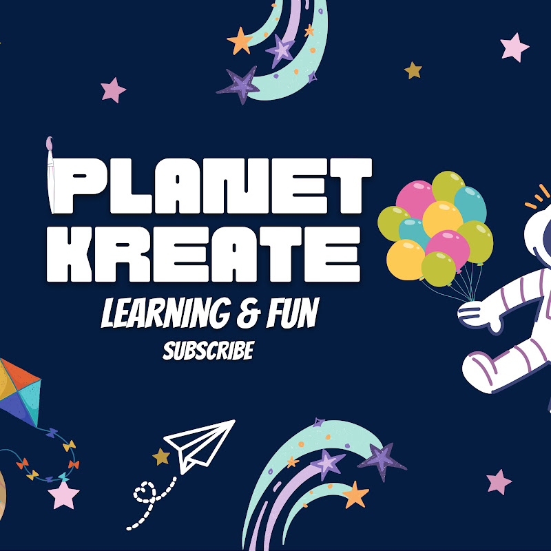 Planet Kreate - Learning and Fun Videos 