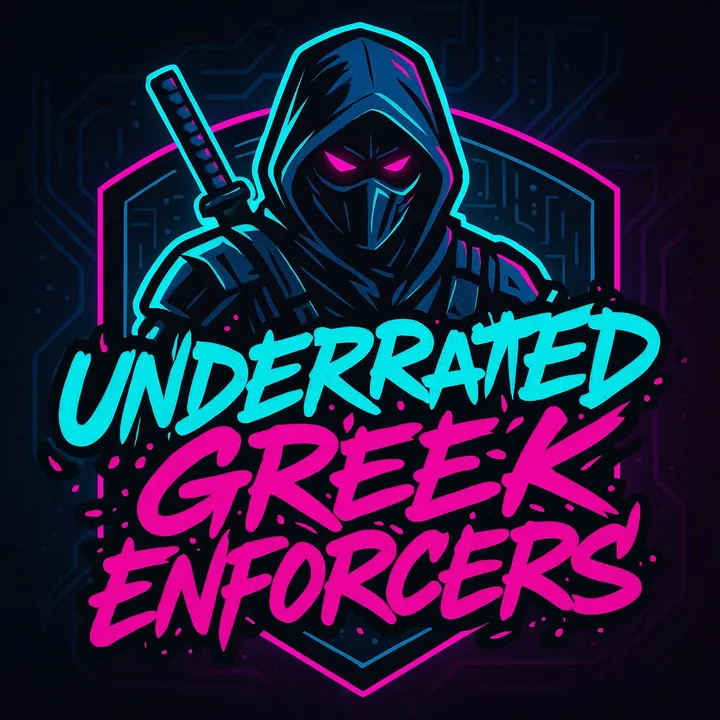 UNDERRATED GREEK ENFORCERS