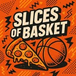 Slices Of Basket