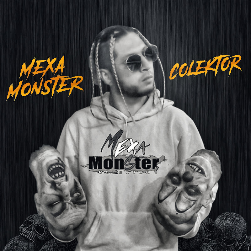 Mexa Monster Colektor