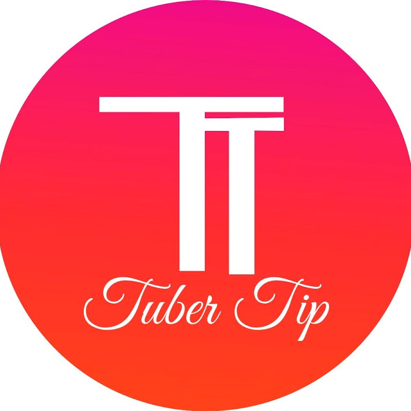 Tuber Tip