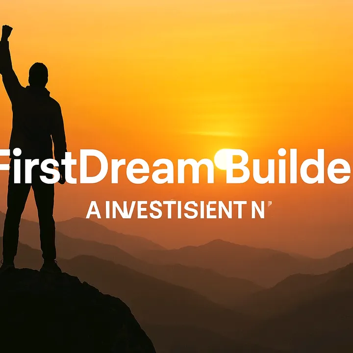 First Dream Builder