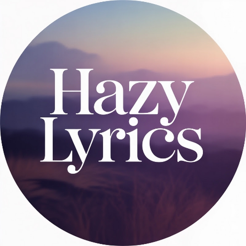 Hazy_Lyrics 