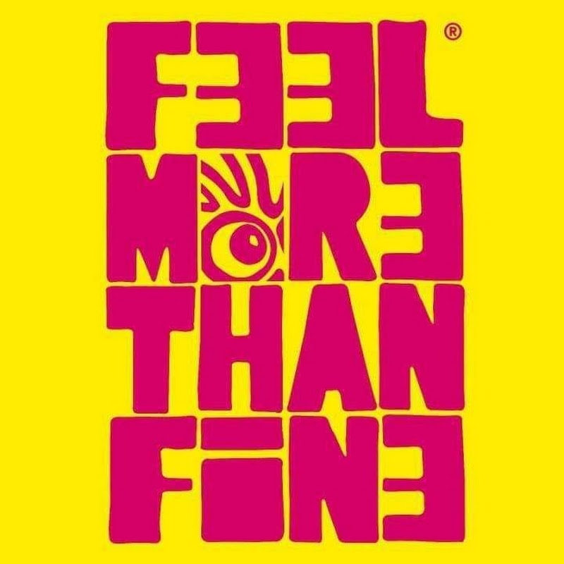 Feel More Than Fine