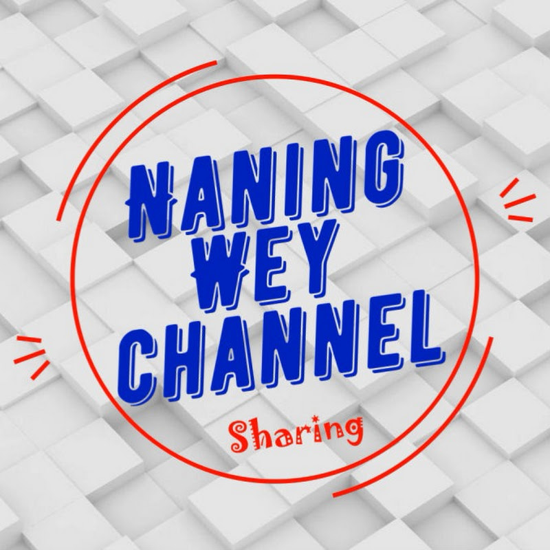Naning Wey Channel