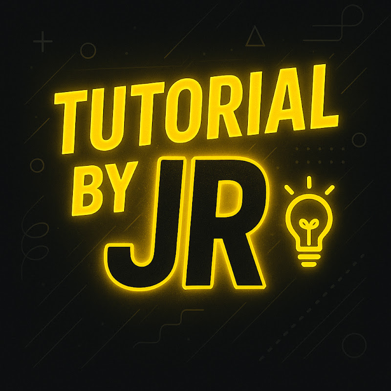 Tutorial By JR