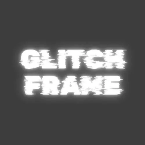 GlitchFrame⚡️