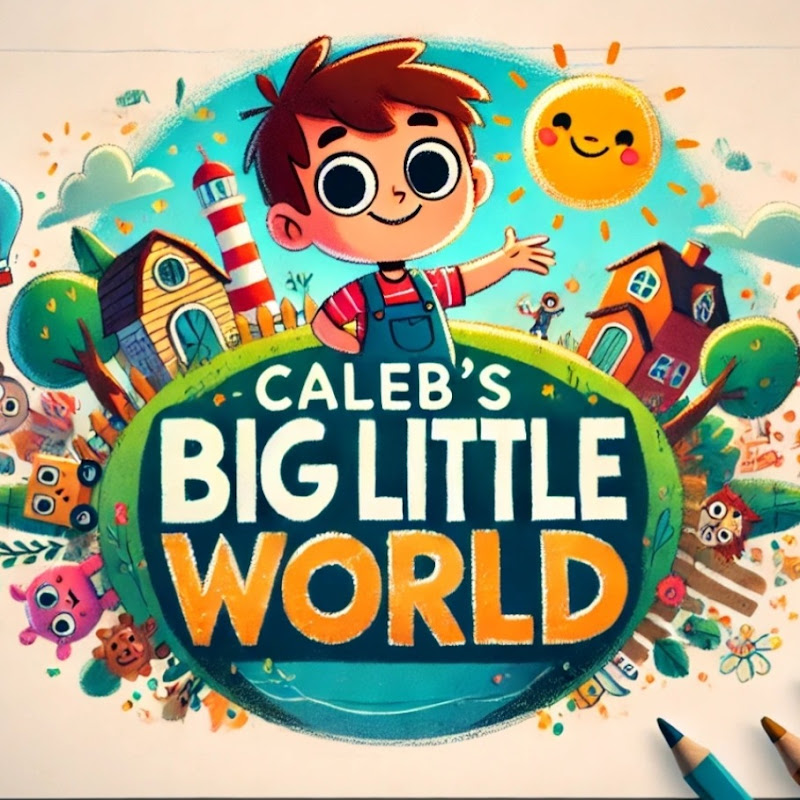 Caleb's Big Little World - Kids Songs and Stories