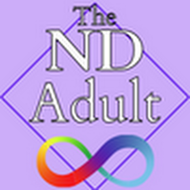 The Neurodivergent Adult