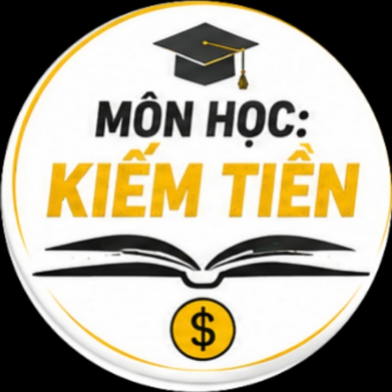MÔN HỌC: KIẾM TIỀN