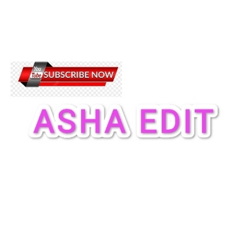 ASHA EDIT