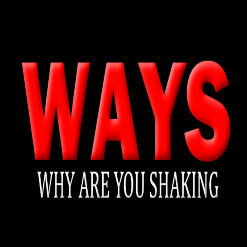 Why Are You Shaking