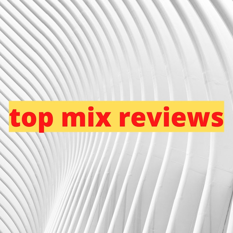 top mix reviews