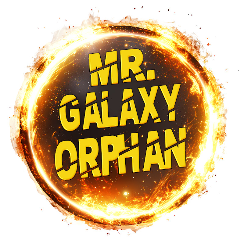 MR.GALAXY ORPHAN