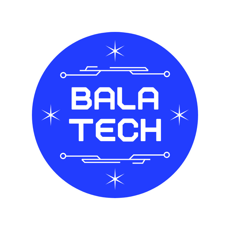 Bala Tech & Lifestyle