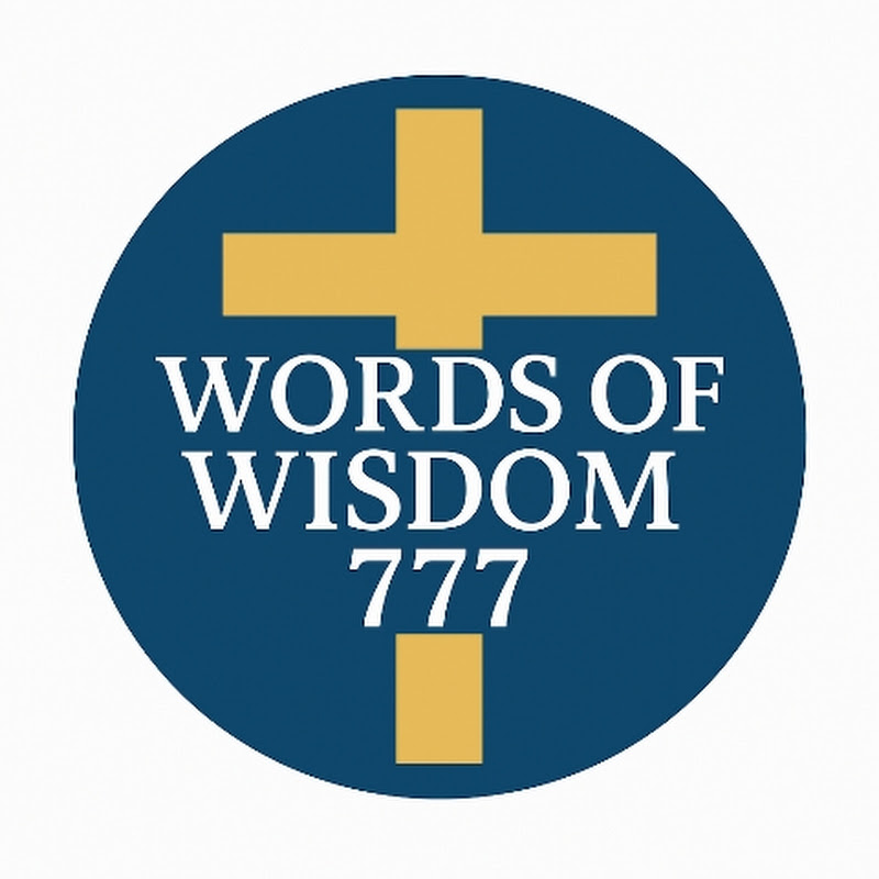 Words of Wisdom 777